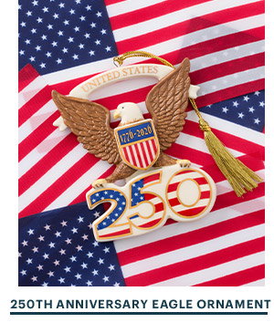 250TH ANNIVERSARY EAGLE ORNAMENT
