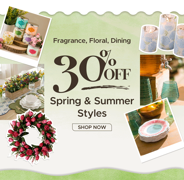 30% Off Spring & Summer Styles
