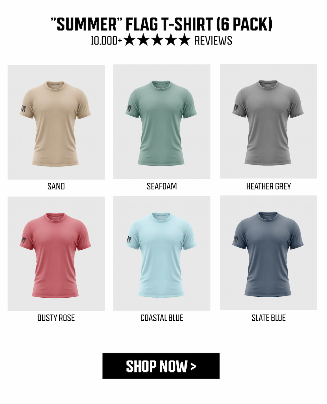 "SUMMER" FLAG T-SHIRT (6 PACK) - 10,000+ 5 STAR REVIEWS - THE PERFECT SUMMER ROTATION FOR LONG DAYS, LATE NIGHT, AND EVERYTHING IN BETWEEN. - SHOP NOW >