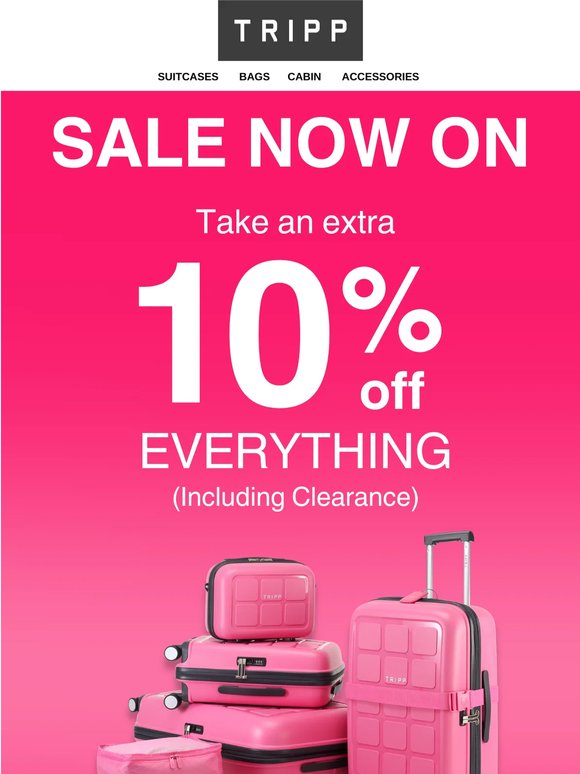 Sale Now On! Plus, Take An Extra 10% Off EVERYTHING