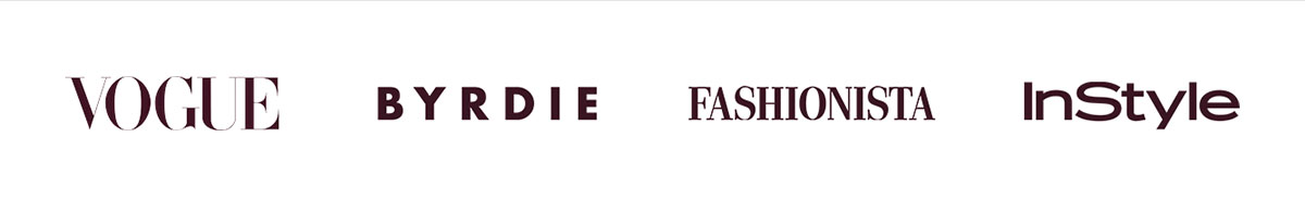 Seen In Vogue, Byrdie, Fashionista, InStyle