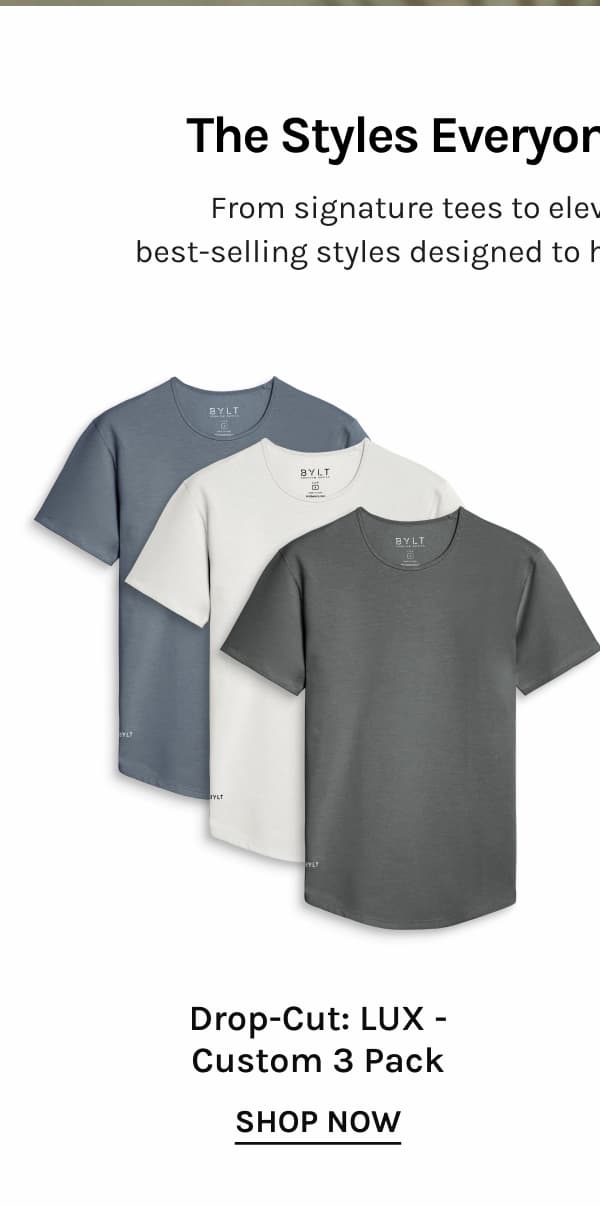 Drop-Cut: LUX - Custom 3 Pack  [[SHOP NOW]]