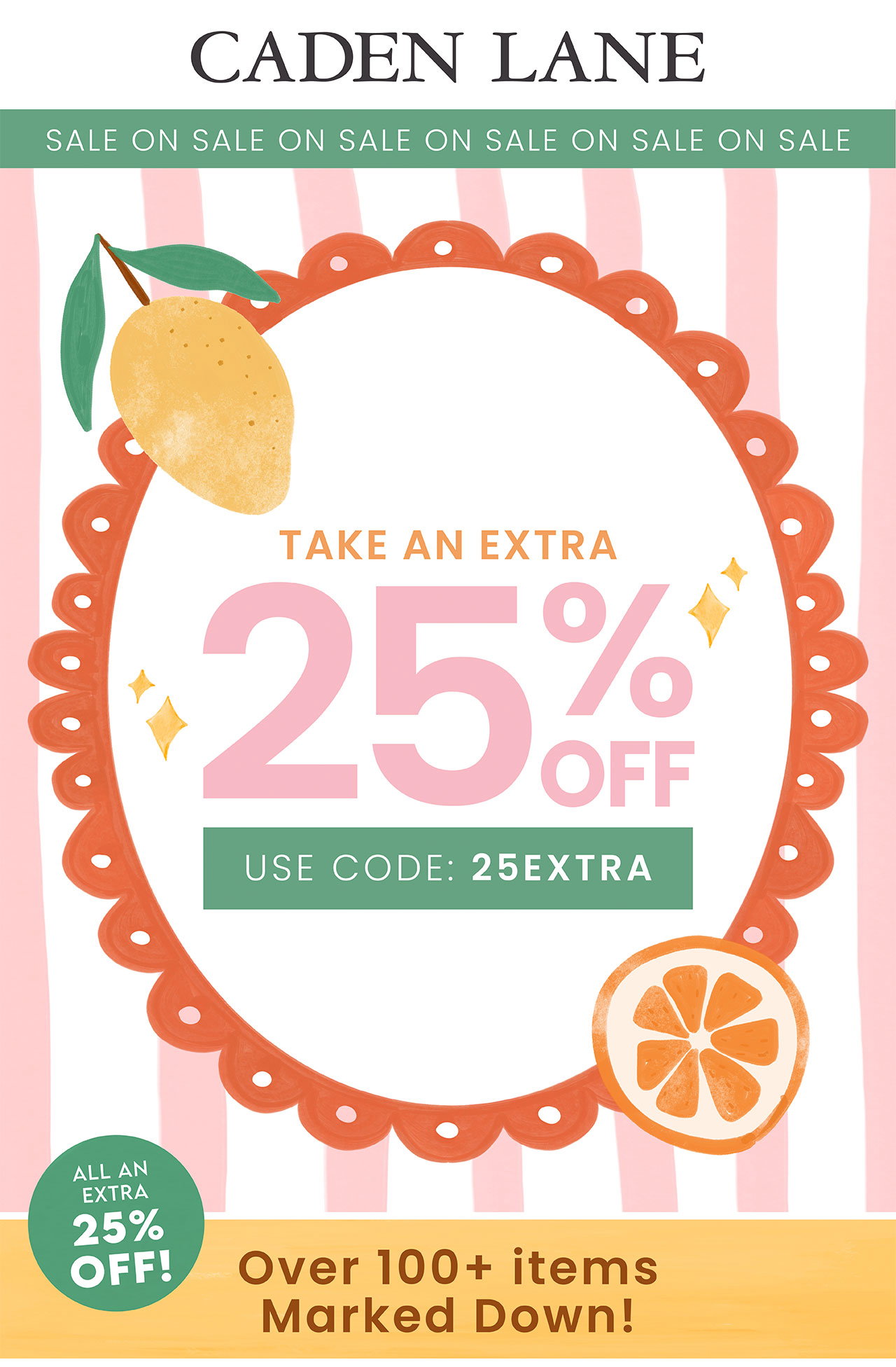 Take an extra 25% OFF use code: 25EXTRA