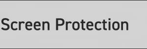 Screen Protection