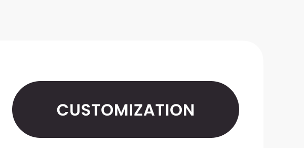 Customization
