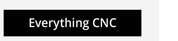 Everything CNC