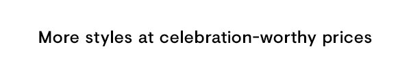 Celebration-worthy prices