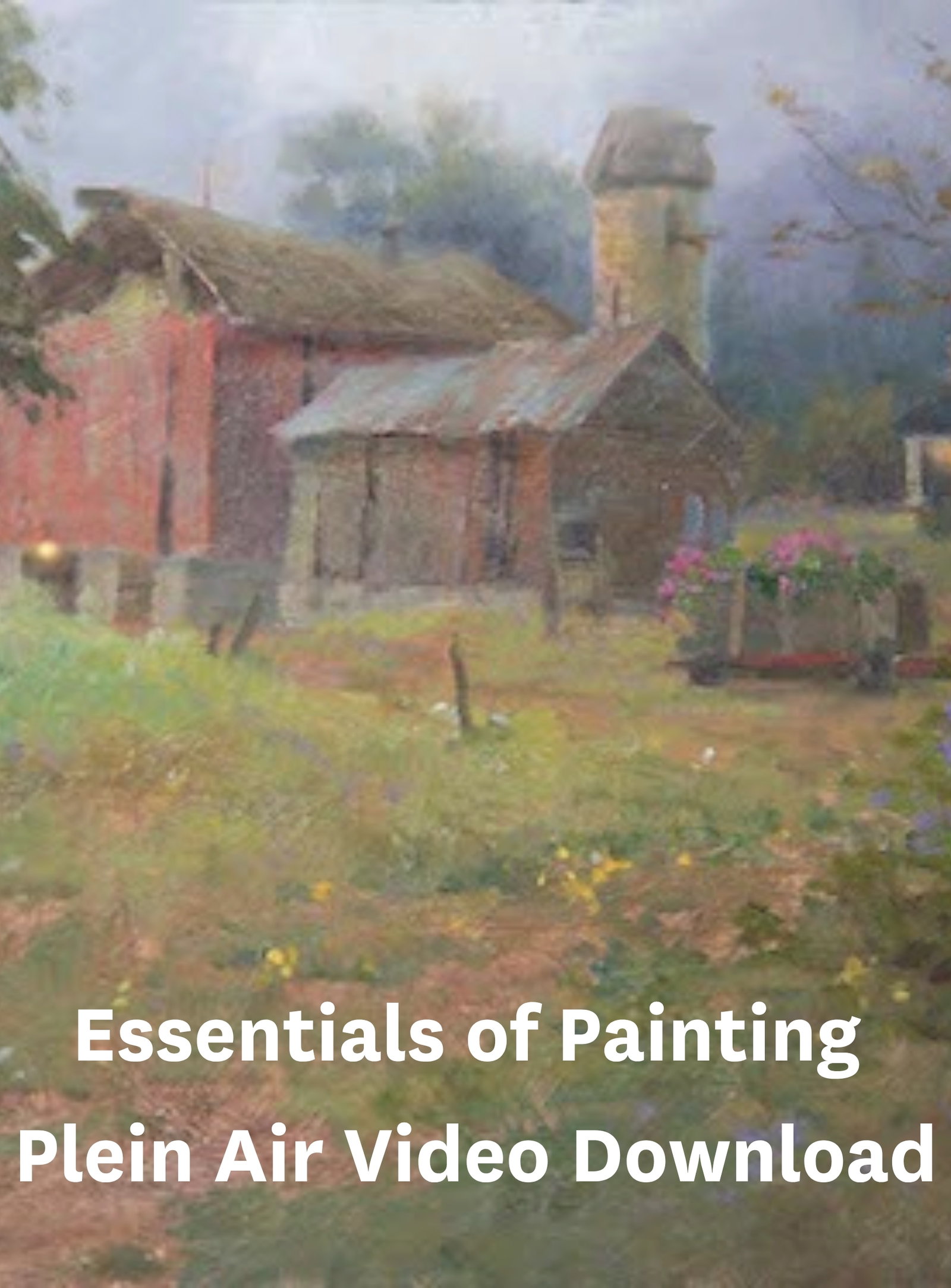 Essentials of Painting Plein Air Video Download