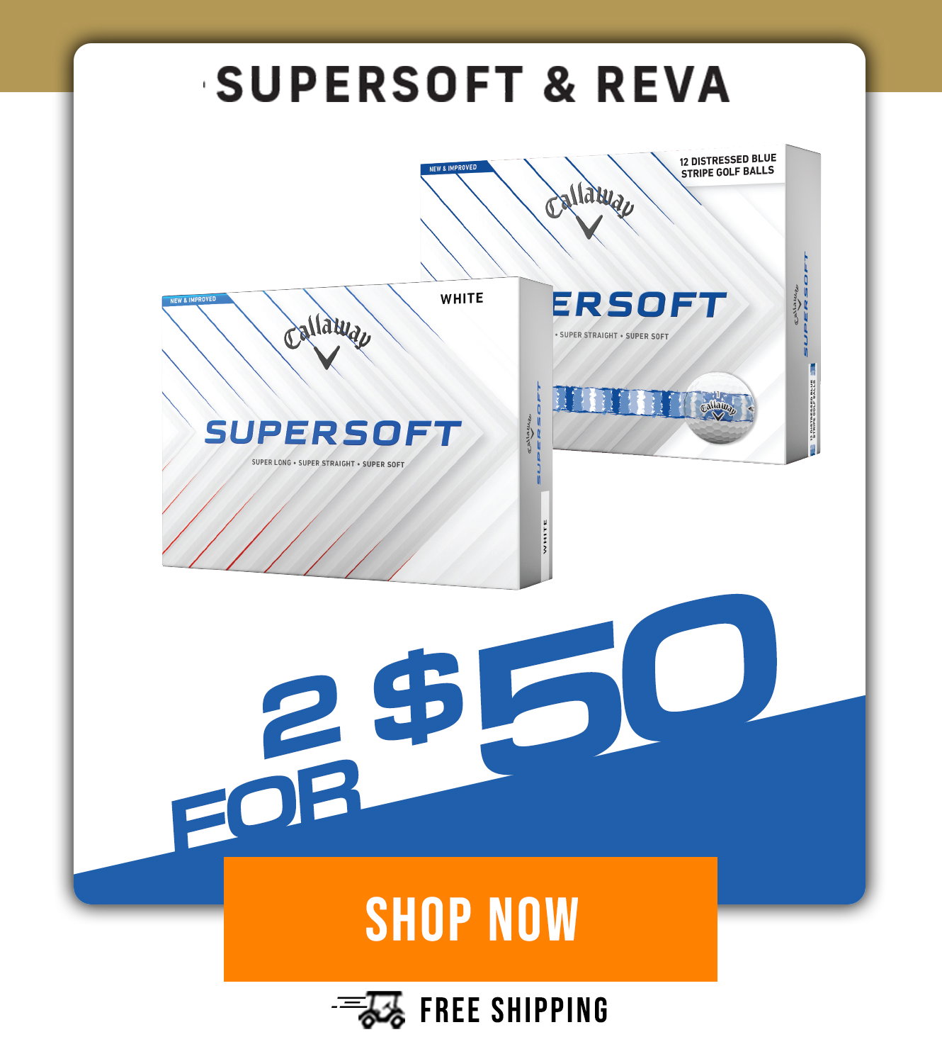 Callaway SuperSoft + Reva Golf Balls | 2 for $50