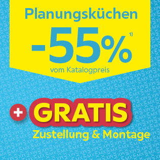 Planungsküchen -55% vom Katalogpreis + GRATIS Zustellung & Montage