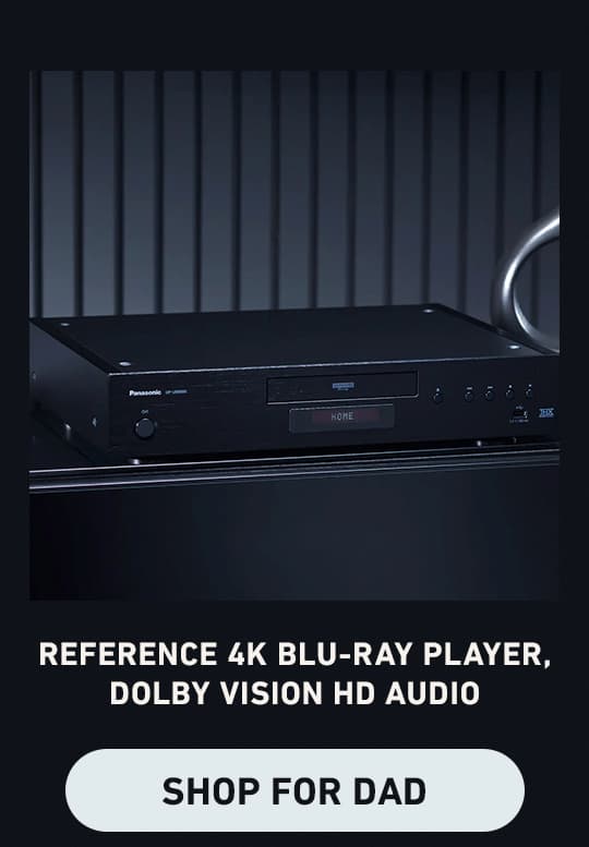 Reference 4K Blu-ray Player, Dolby Vision HD Audio -Shop for Dad