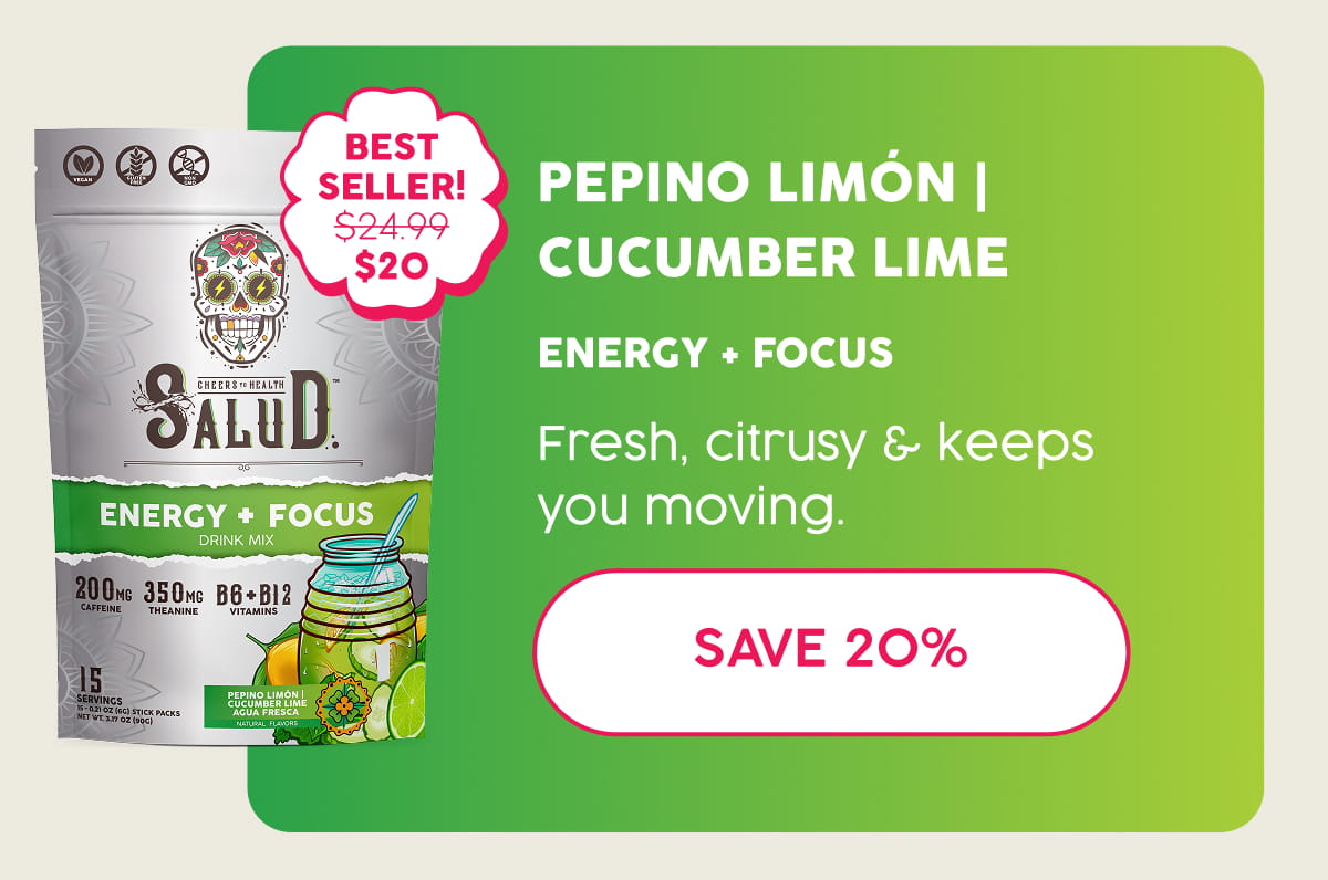 Pepino Limón | Cucumber Lime | Energy + Focus | Fresh, citrusy & keeps you moving. Save 20%