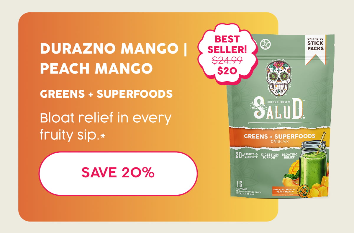 Durazno Mango | Peach Mango | Greens + Superfoods | Bloat relief in every fruity sip.* Save 20%