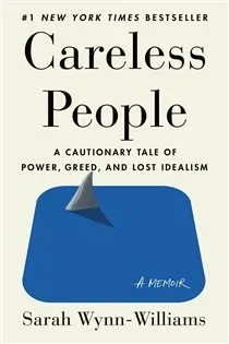 Careless People, by Sarah Wynn-Williams