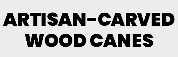 Artisan Wood Canes