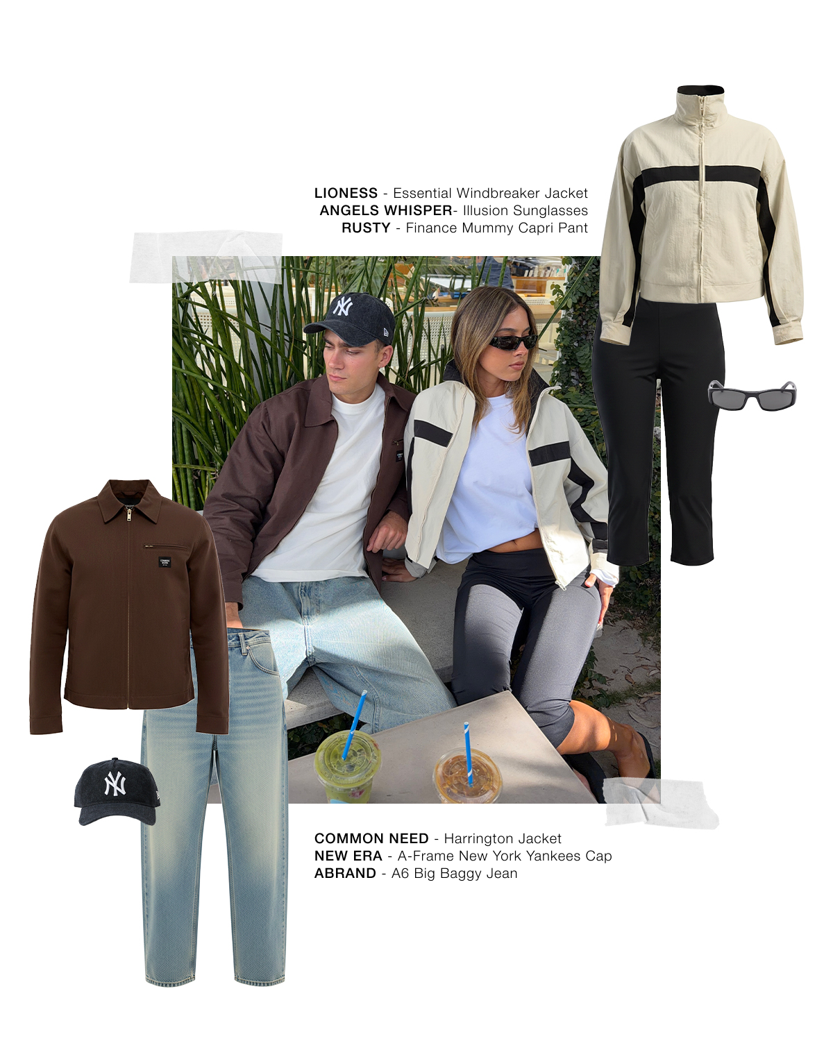 common need - harrington jacket
new era - a-frame new york yankees cap abrand - a6 big baggy jean lioness - essential windbreaker jacket angels whisper- illusion sunglasses
rusty - finance mummy capri pant
