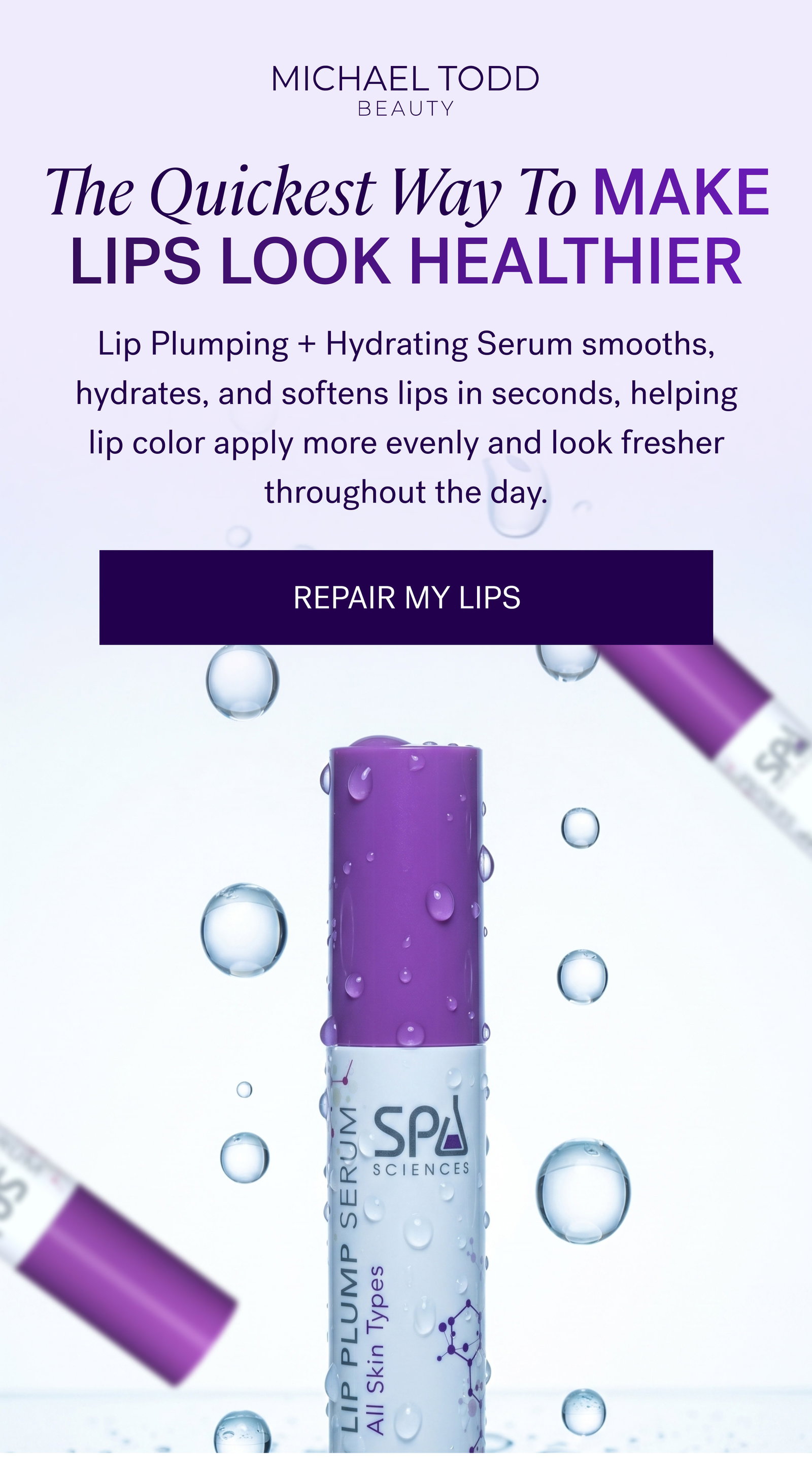 The Quickest Way To Make Lips Look Healthier Lip Plumping + Hydrating Serum smooths, hydrates, and softens lips in seconds, helping lip color apply more evenly and look fresher throughout the day. REPAIR MY LIPS