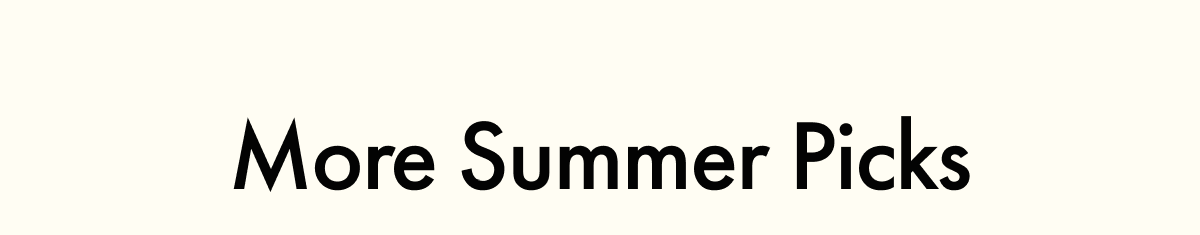 More Summer Picks