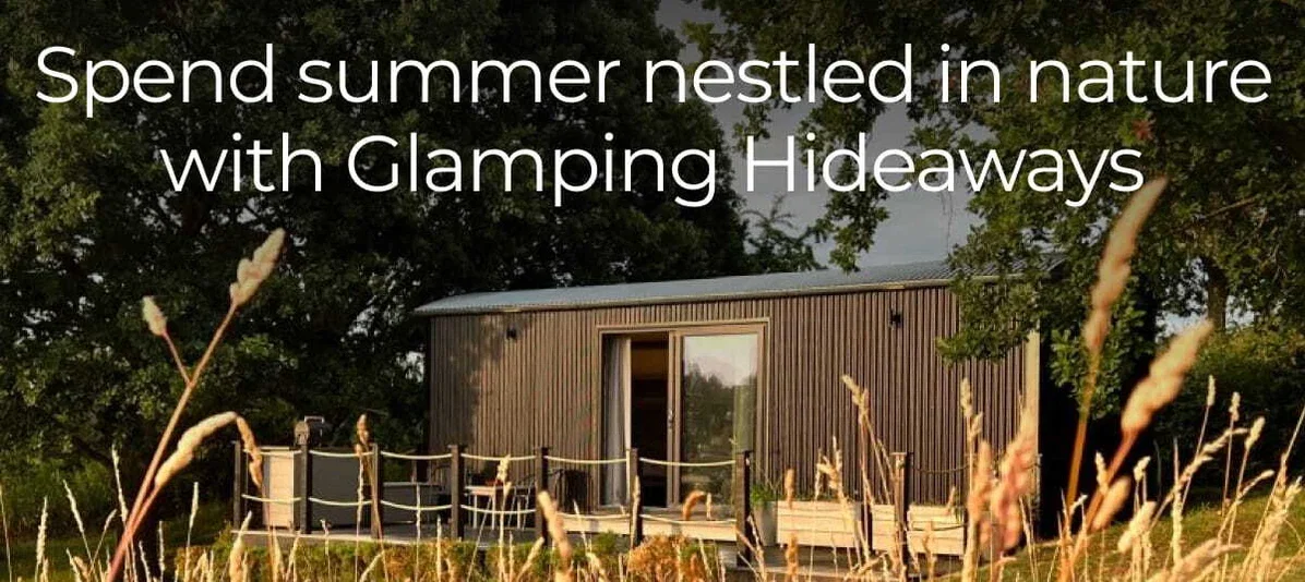 Glamping Hideaways Summer
