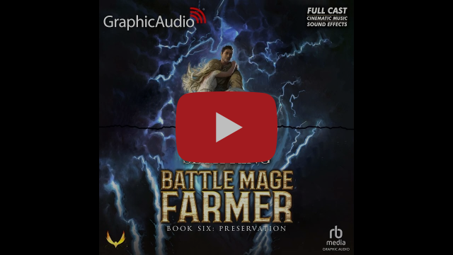 Battle Mage Farmer 6: Preservation by Seth Ring (Graphic Audio Sample 2)