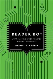 Reader Bot, by Naomi S. Baron