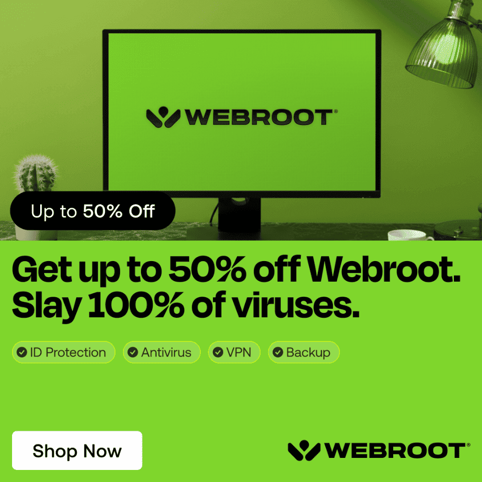 GetUpTo50OffWebrooot*Slay100OfViruses*ShopNow