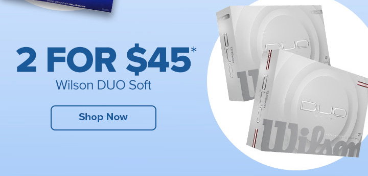 Wilson DUO Soft - 2 for $45