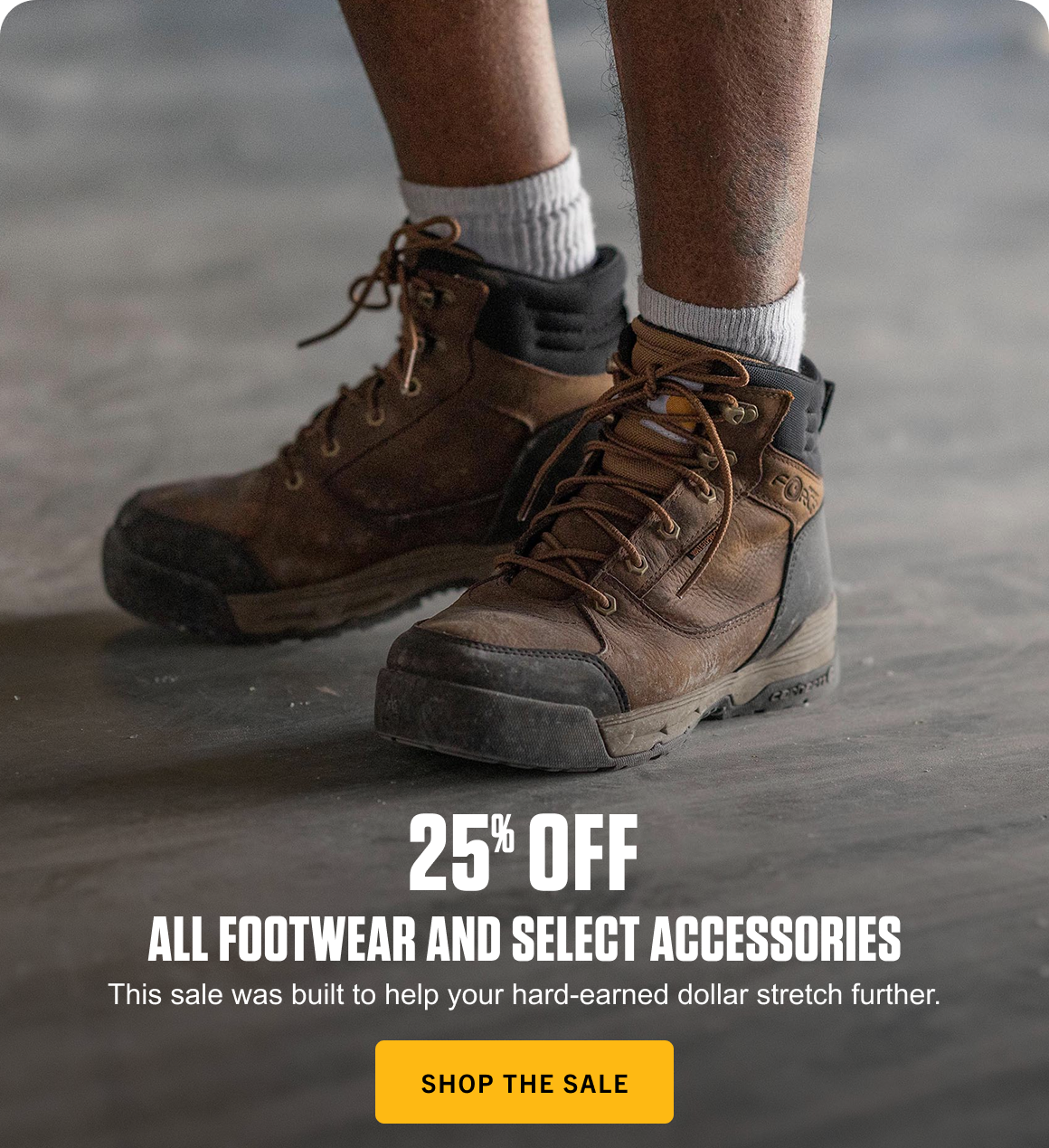 Save 25% on Footwear and Select Accessories