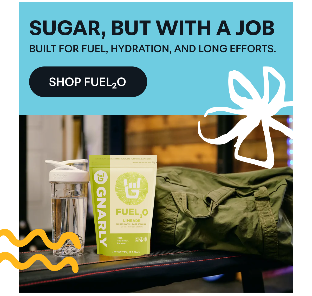 Sugar, But With a Job. Built for fuel, hydration, and long efforts.. [Shop Fuel₂O]
