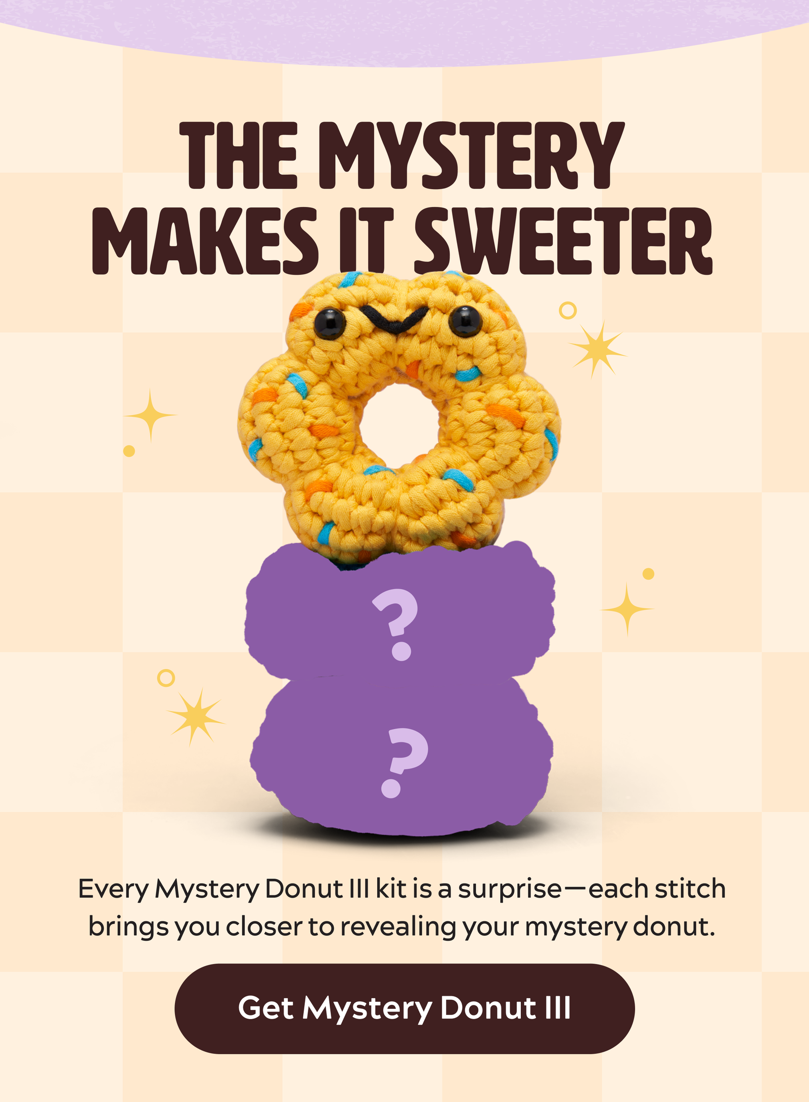 The mystery makes it sweeter