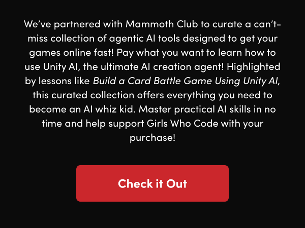 Highlighted by lessons like Build a Card Battle Game Using Unity AI, this curated collection offers everything you need to become an AI whiz kid. Master practical AI skills in no time and help support Girls Who Code with your purchase!