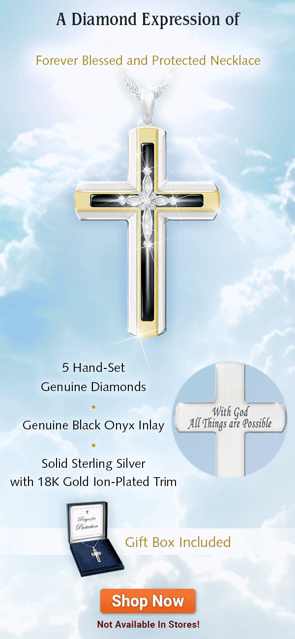 5-Diamond Cross Pendant Necklace Inspires and Protects. A diamond expression of strength, inspiration and comfort: Forever Blessed and Protected Necklace, a fine jewelry design exclusively from The Bradford Exchange. Handcrafted with 5 hand-set genuine diamonds, genuine black onyx inlay, and solid sterling silver with 18K gold ion-plated trim. Gift box included. Not available in stores. Shop Now!
