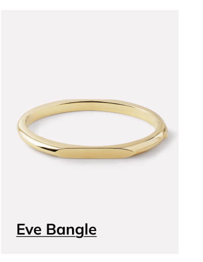 Eve Bangle Eve Bangle