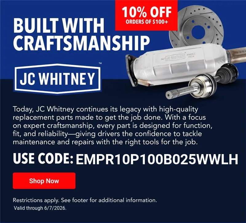Built With Craftsmanship | JC Whitney