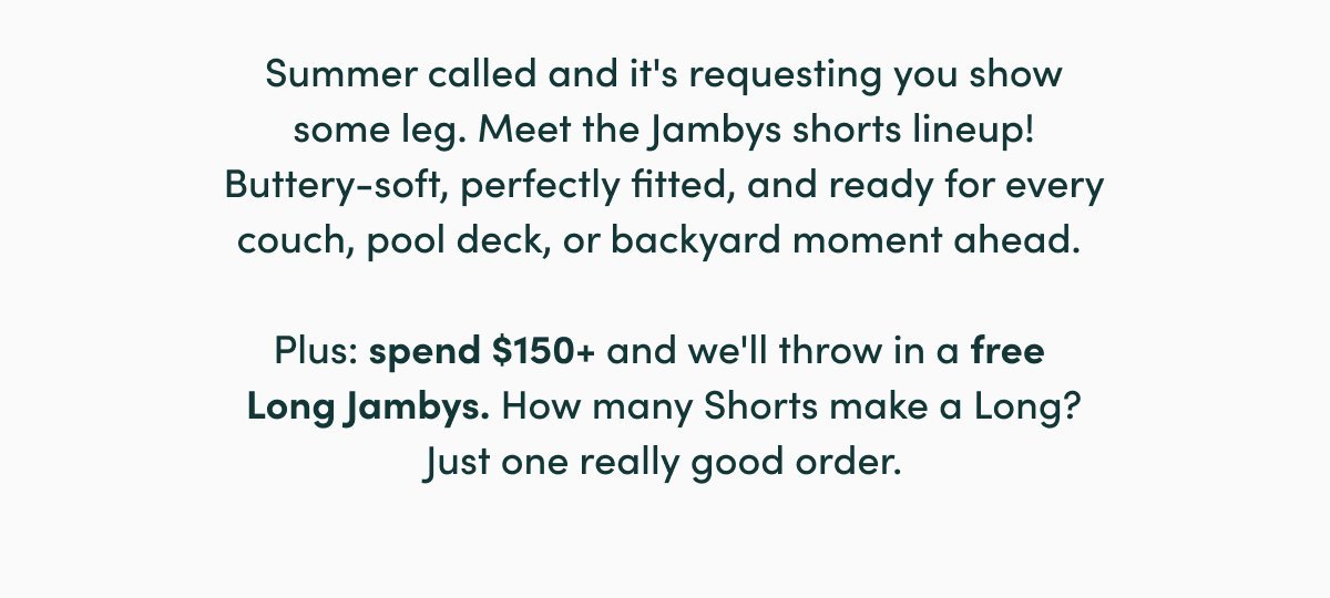 Summer called and it's requesting you show some leg.