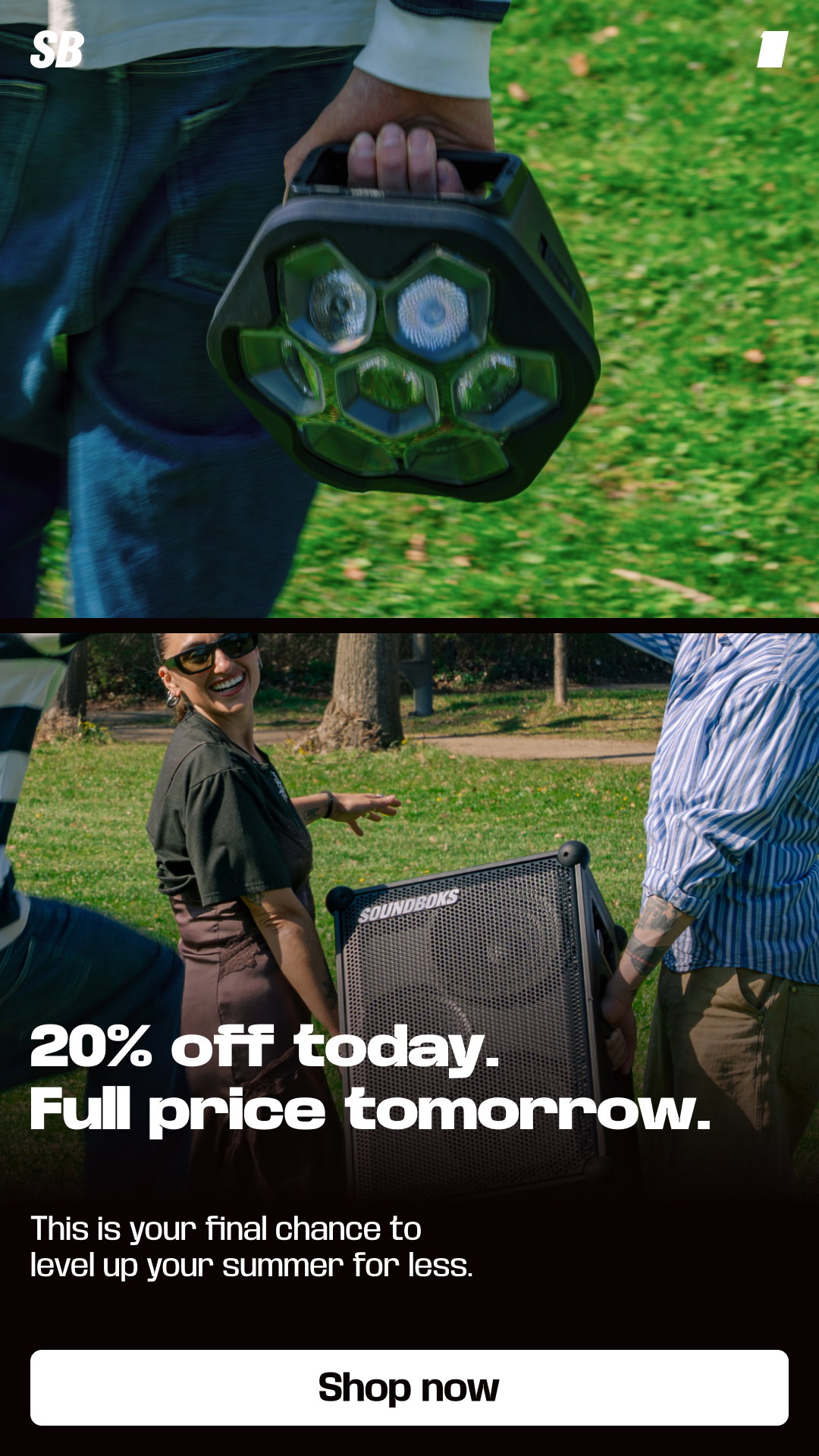 20% off today. Full price tomorrow.