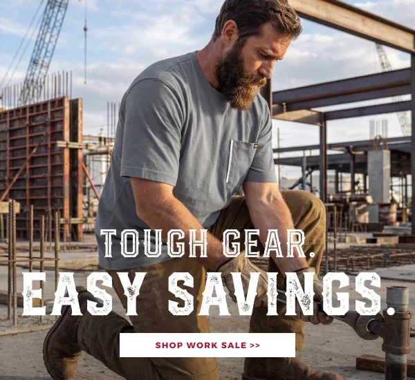 TOUGH GEAR. EASY SAVINGS. SHOP WORK SALE >>