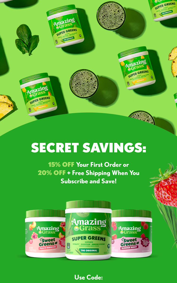 SECRET SAVINGS: 15% OFF Your First Order or 20% OFF + Free Shipping When You Subscribe and Save! Amazing Grass Sweet Greens Peach Hibiscus Summer Berry SUPPORTS: VITALITY • DIGESTION • IMMUNE SYSTEM Use Code: