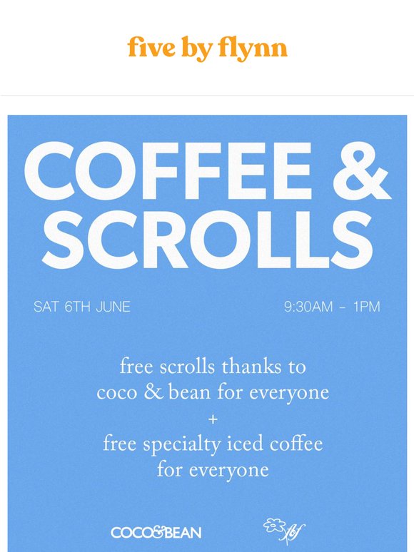 COFFEE & SCROLLS ON US TODAY