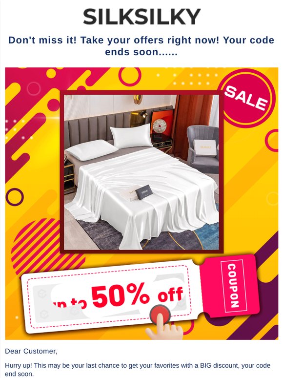 Don't miss it! Take your offers right now! Your code ends soon......
