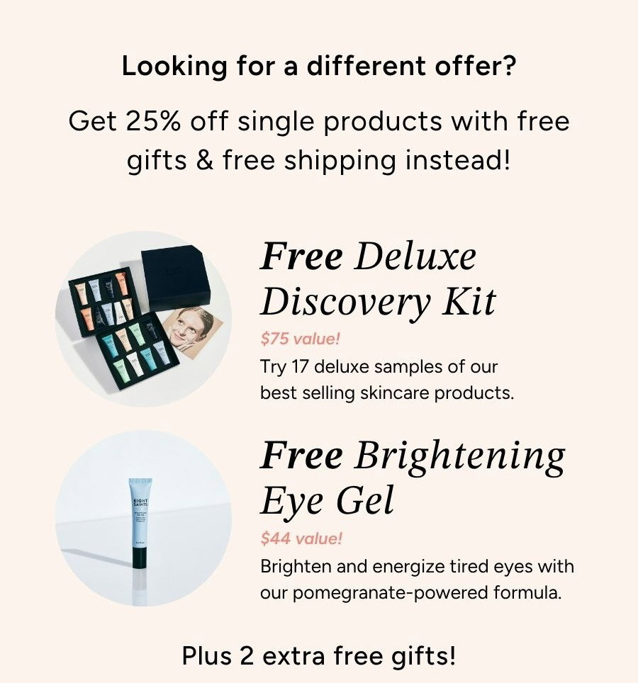 25% Off + Free Gifts