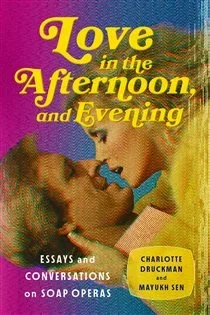 Love in the Afternoon, and Evening, by Charlotte Druckman