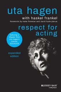 Respect for Acting, by Uta Hagen