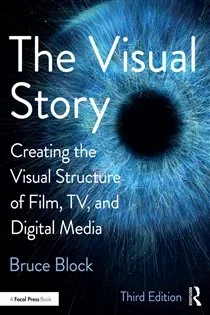 The Visual Story, by Bruce Block