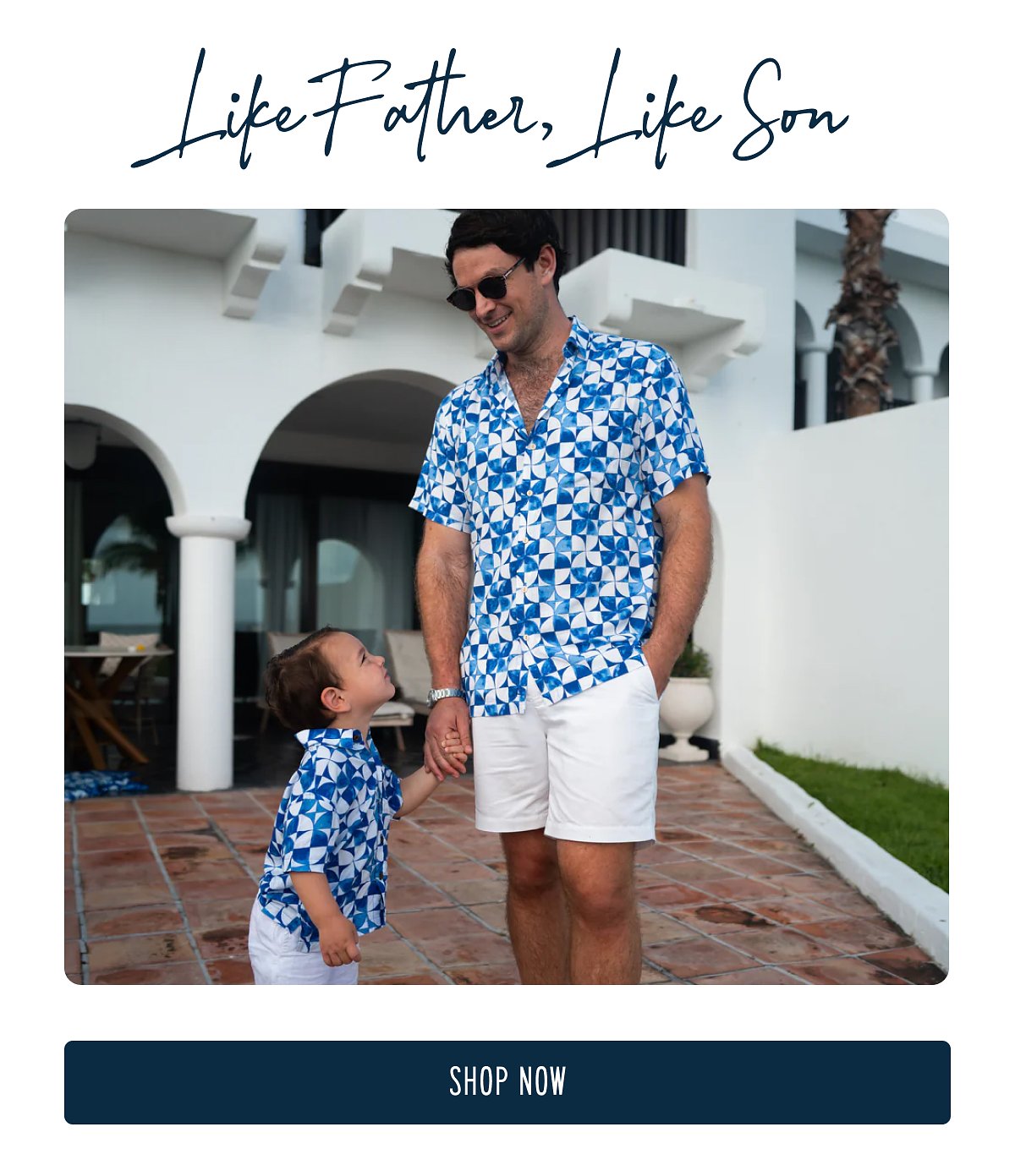 Like Father, Like Son [[SHOP NOW]]