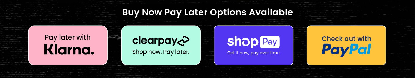 BUY NOW PAY LATER OPTIONS 