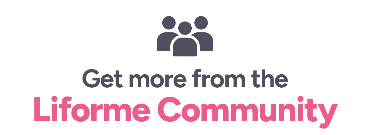 Get more from the Liforme Community