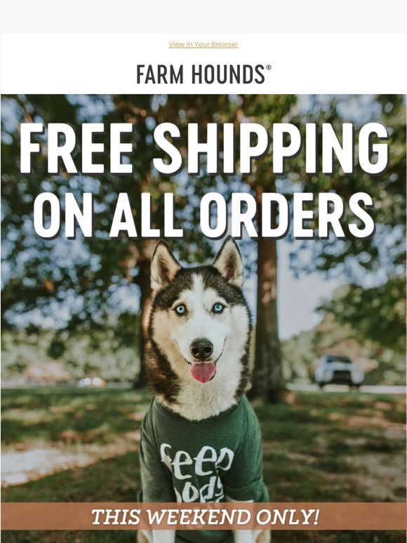 No shipping charges — all weekend long. 📦