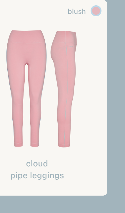 CLOUD PIPE LEGGINGS