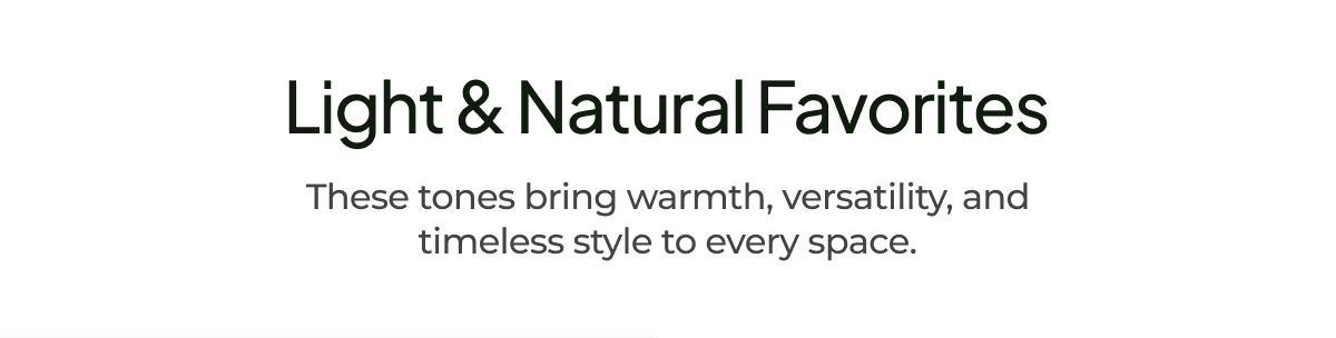 Light & Natural Favorites